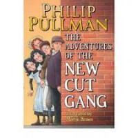 The Adventures Of The New Cut Gang Philip Pullman